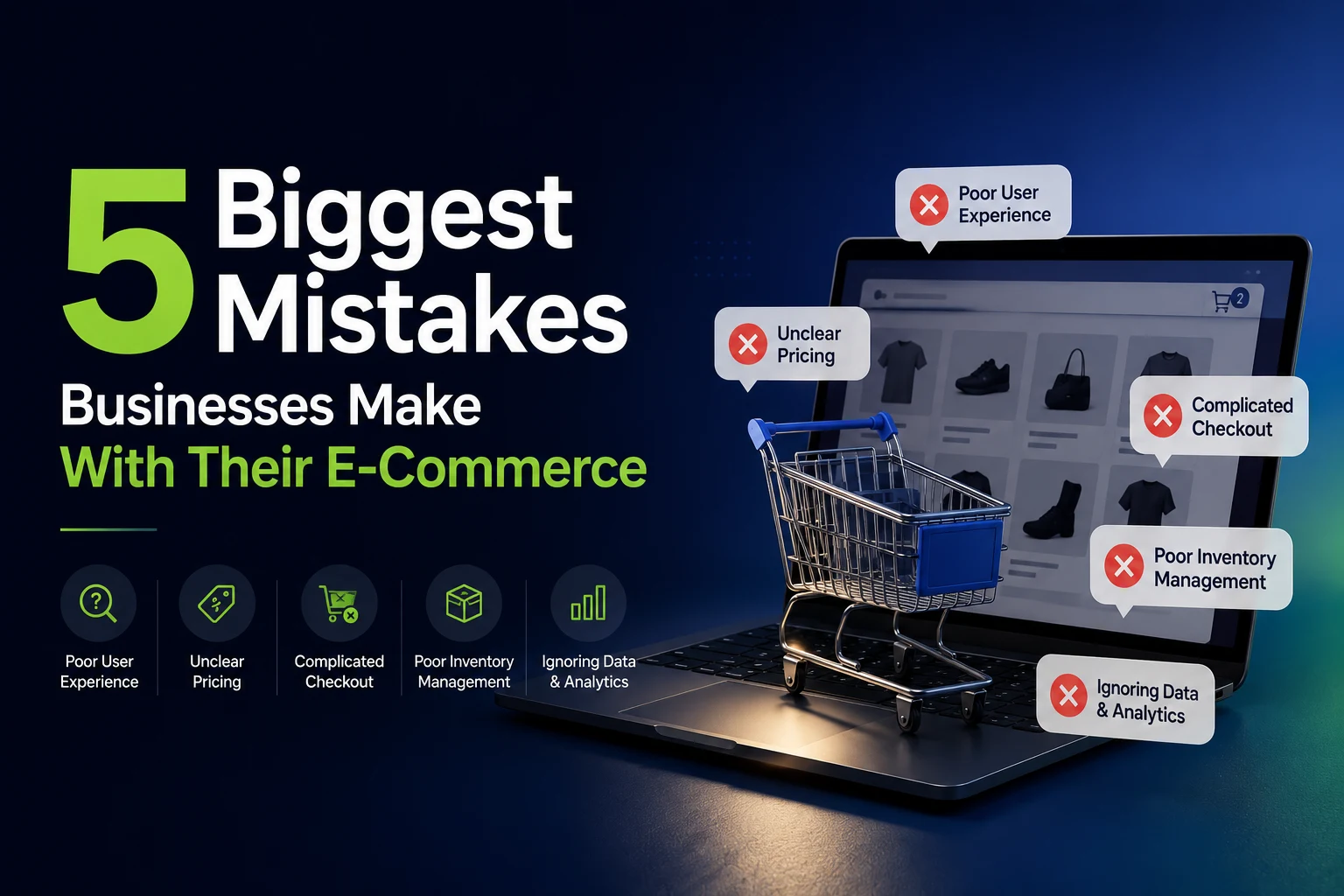 5 Biggest Mistakes Businesses Make With Their E-Commerce.